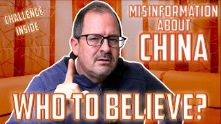 Who do you  believe? The case of MISINFORMATION about CHINA + CHALLENGE INSIDE!