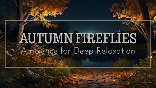 Autumn Evening Nature Sounds: The Ultimate Chill Out Experience!