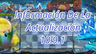 Información De La Actualización 10.9.1 |   Plants Vs Zombies 2