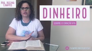 Guarde O Coração #76 | Dinheiro