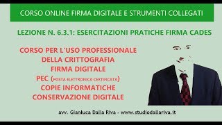 CORSO UDEMY FIRMA DIGITALE:  ESERCITAZIONI FIRMA CADES #06.3.1