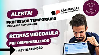 Professor temporário do Estado SP: Regras da videoaula e demais informações.