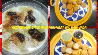 Amazing| Restaurant Style Navratri SPL. Dahi Vada |PunjabiStyle |Delicious😋Punjabi Kitchen Recipe