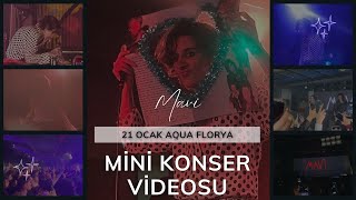 Mavi 21 Ocak Aqua Florya Mini Video