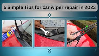 Car wiper repair easy simple steps