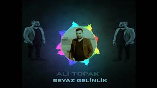 ALİ TOPAK - BEYAZ GELİNLİK İÇİNDE