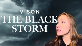 The Black Storm is Coming| Vision |