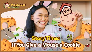 Story Time: If You Give a Mouse a Cookie | Kids Story | Playhouse Channel