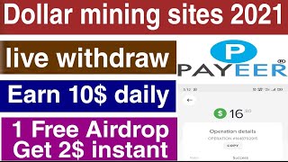 Earn 10$ daily/dollar mining sites 2021/bitcoin faucet instant payout/btc faucet auto claim