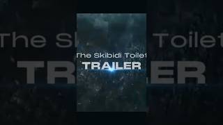 The Skibidi Toilet Trailer