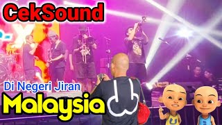 Anto Tipe - X Ceksound di Negeri Jiran Malaysia Bertemu dengan Abah Upin Dan Ipin .