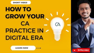 How to grow CA practice In the digital era?