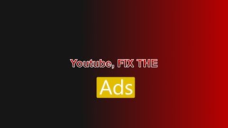 Youtube & Google Ads, fix your advertising system!