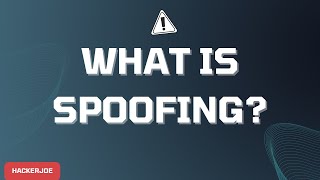 Spoofing || What is Spoofing?