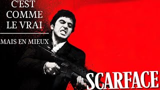 C'est comme SCARFACE (en mieux...)