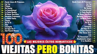 Mejores Canciones De Los 70 80 y 90 En Español ~ Viejitas Pero Bonitas Romanticas En Español