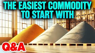 The Easiest Commodity to Start Trading With