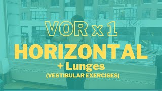 VORx1 Horizontal + Lunges - Vestibular Physical Therapy Exercise