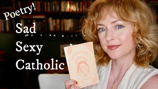 Poetry Collection | "Sad Sexy Catholic" by Lauren Badillo Milici