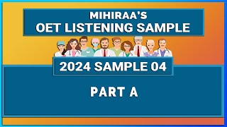 OET LISTENING 2024 - PART A - 4 | LISTENING WITH MIHIRAA