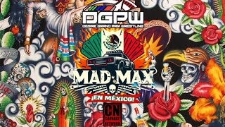 DGPW MAD MAX EN MEXICO PRE SHOW