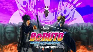 Ōtsutsuki God - Boruto: Naruto Beats Generations | Boruto OST | Boruto Soundtracks | Boruto Remix