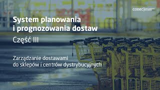 System planowania i prognozowania dostaw - część 3