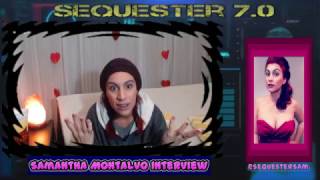 Sequester 7.0 Winner Samantha Montalvo Interview