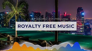 🎵 Cinematic Music for Videos 🎵 Epidemic Sound (Cinematic, Travel) ©️ Copyright-free ©️