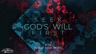 Seek Gods Will First