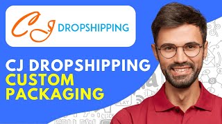 CJ Dropshipping Custom Packaging | How to Get Custom Packaging on CJ Dropshipping (2024)