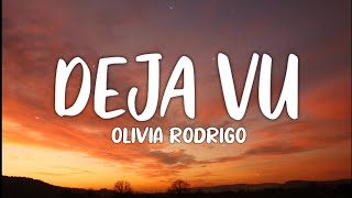 Olivia Rodrigo - deja vu (Lyrics)