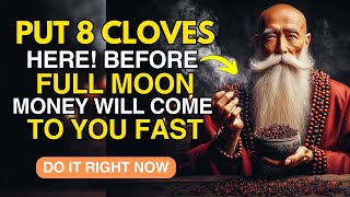 Put 8 OF Cloves HERE! You will have MONEY TONS💰 || MONEY WILL COME IN DROVES | BUDDHIST TEACHINGS