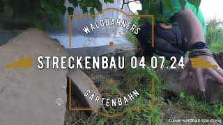 Waldbahners Gartenbahn - Streckenerneuerung 04.07.2024