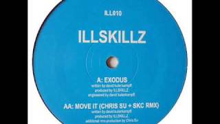 Ill Skillz - Move It ( Chris Su + SKC Remix )