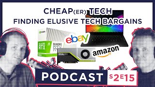 S2 E15 - CHEAP(er) TECH: Finding those elusive tech bargains