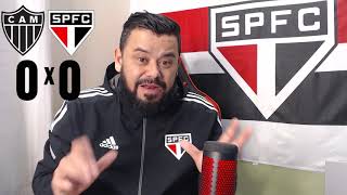 PÓS-JOGO ATLÉTICO MG 0X0 SÃO PAULO | ÓTIMO RESULTADO FORA DE CASA |  ANÁLISE DA PARTIDA E JOGADORES