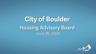 6-26-24 Housing Advisory Board Meeting