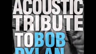 Just Like a Woman -- Bob Dylan Acoustic Tribute