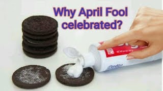 why April fool day celebrated? Here is Answer