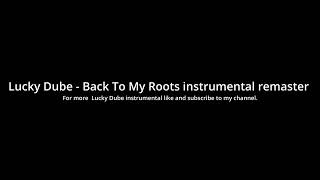 Lucky Dube   Back To My Roots instrumental remaster