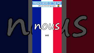 🇫🇷 ✔️FRENCH Word of the Day: NOUS (We) 👩‍🏫 🇫🇷 #learnfrench #frenchbasics