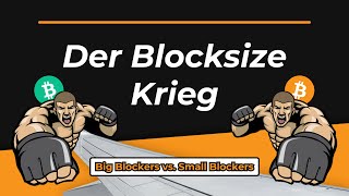 Der Krieg, der die Bitcoin-Community spaltete: The Blocksize War! ⚔️