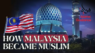 How Malaysia Became Muslim