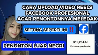 CARA UPLOAD VIDEO REELS FACEBOOK PROFESIONAL TERBARU 2024 AGAR VIEWERS MELEDAK