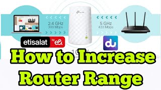 How to increase your Etisalat or du wifi range | How to extend Etisalat wifi network