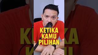 Kamu bukan pilihan