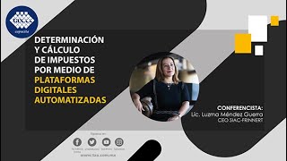 Conferencia: Determinación y cálculo de impuestos por medio de plataformas digitales