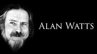 Alan Watts - Citate | Citate Despre Viață