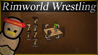 Rimworld Wrestling Collaboration Project Mod First Preview